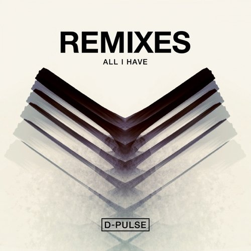 All I Have (Remixes)