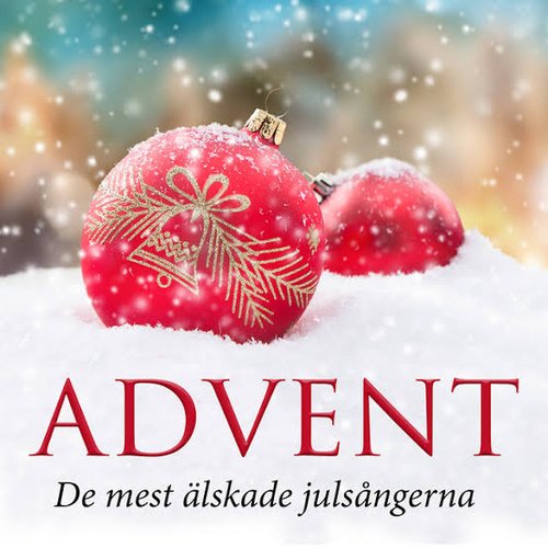 Advent - De mest älskade julsångerna (2021)