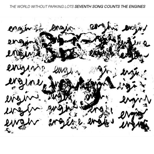Seventh Song Counts the Engines