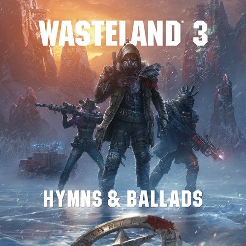 Wasteland 3: Hymns & Ballads