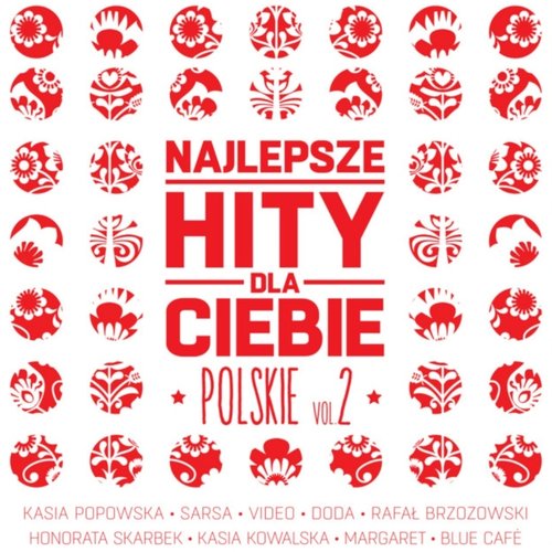 Najlepsze Hity Dla Ciebie Polskie, Vol. 2
