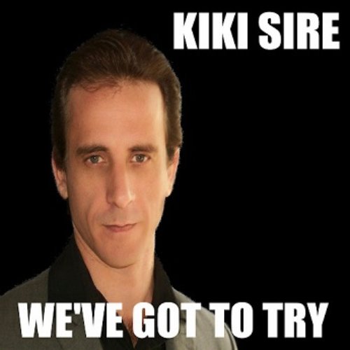 We've Got To Try