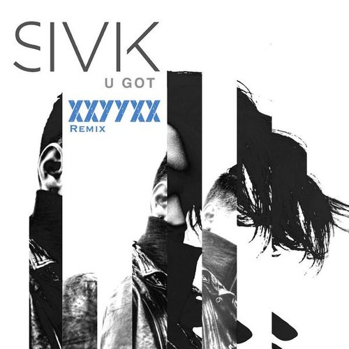 U Got (XXYYXX Remix) - Single
