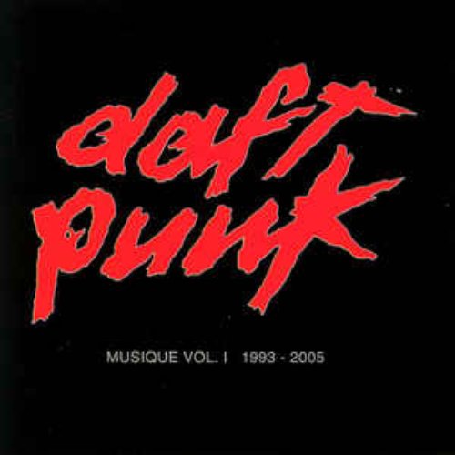 Musique Vol. 1 1993-2005 / Daft Club / Daft Punk & Leji Matsumoto's Interstella 5555: The 5tory Of The 5ecret 5tar 5ystem