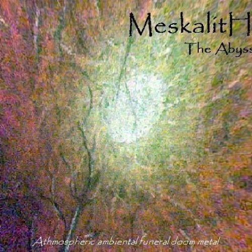 MESKALITH-The Abyss