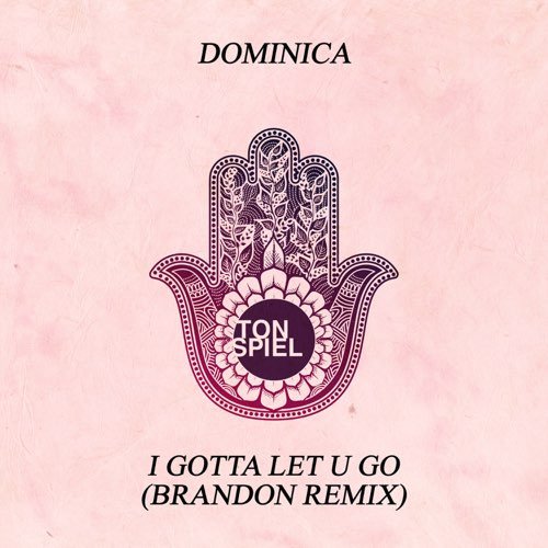 I Gotta Let U Go (BRANDON Remix)