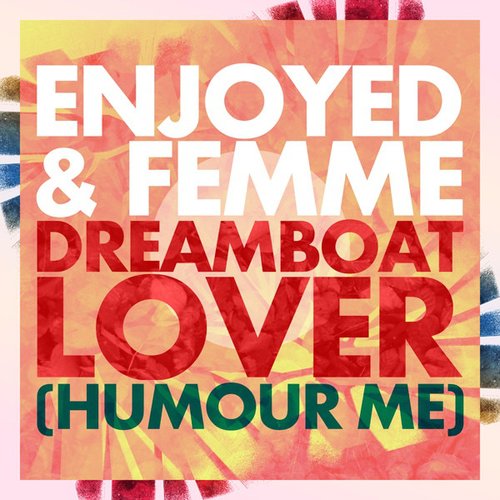 Dreamboat Lover (Humour Me)