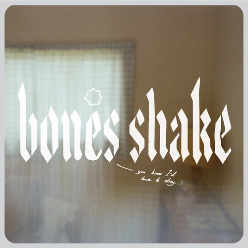 Bones Shake - Single