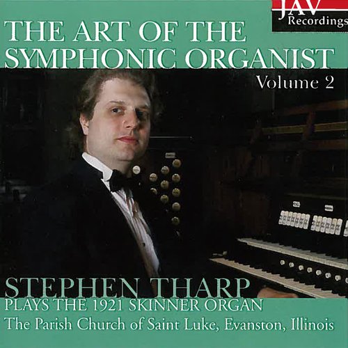 The Art Of The Symphonic Organist, Vol. 2