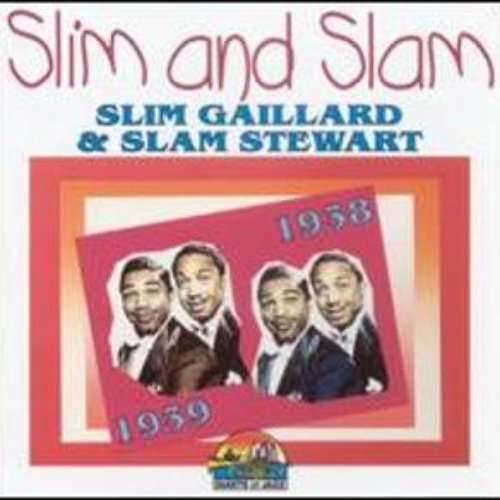 Slim & Slam, 1938-1939