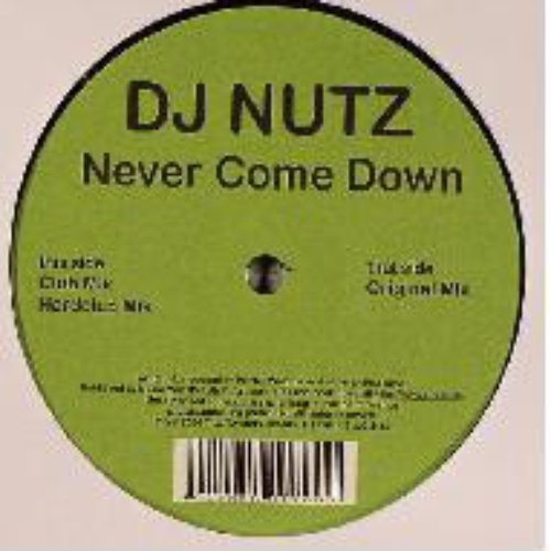 Never come down