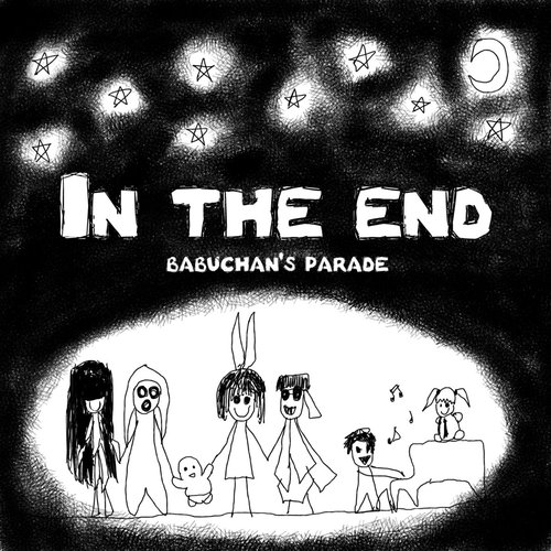 In The End (by Babuchan's Parade)