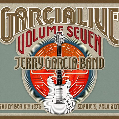 GarciaLive Volume Seven: November 8th, 1976 Sophie's Palo Alto