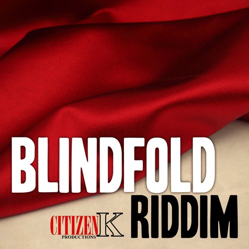 Blindfold Riddim