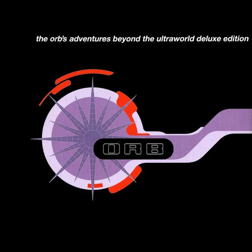 The Orb's Adventures Beyond the Ultraworld (Deluxe Edition)
