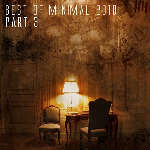 Best Of Minimal 2010 - Part 3