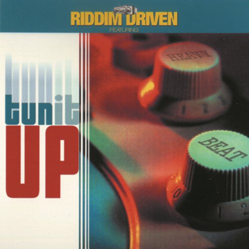 Riddim Driven - Tun It Up