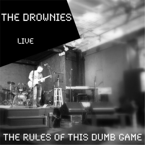 The Rules of This Dumb Game (Live)