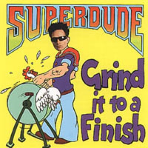 Grind it to a Finish