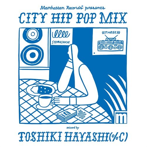 Manhattan Records Presents: City Hip Pop Mix