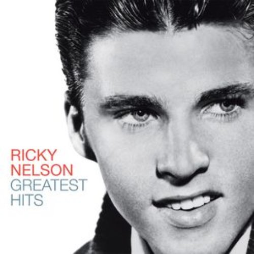 Greatest Hits - Ricky Nelson