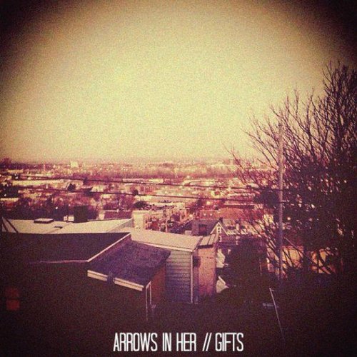 Arrows in Her / / Gifts - Single