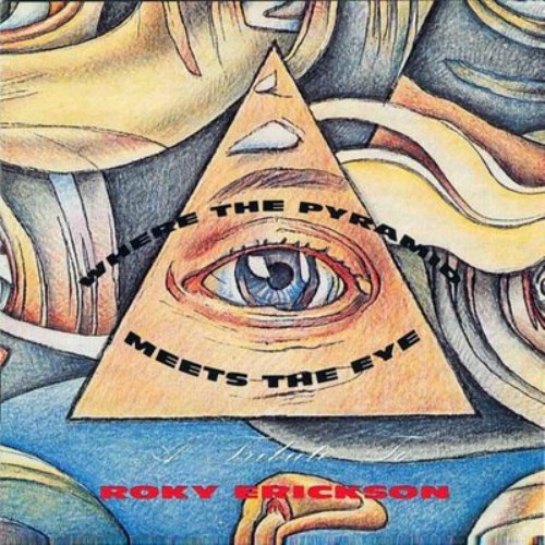 Where the Pyramid Meets the Eye: A Tribute to Roky Erickson