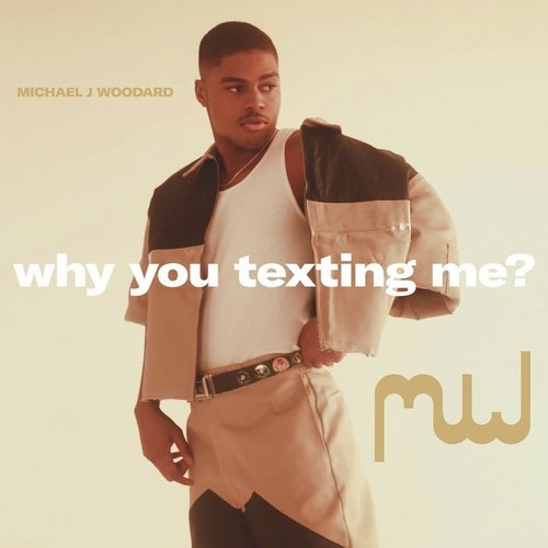 why you texting me? - Single