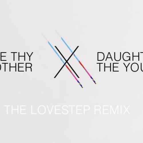 Youth (Love Thy Brother Remix)