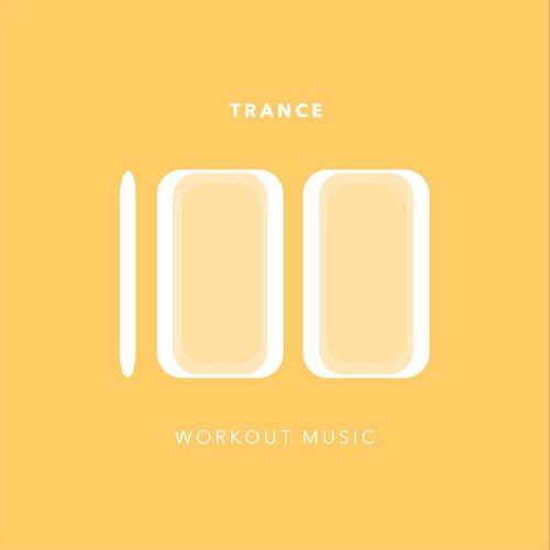 100 Trance Workout Music