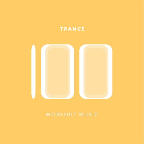 100 Trance Workout Music