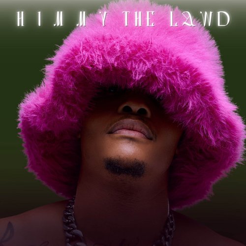 Himmy The Lawd