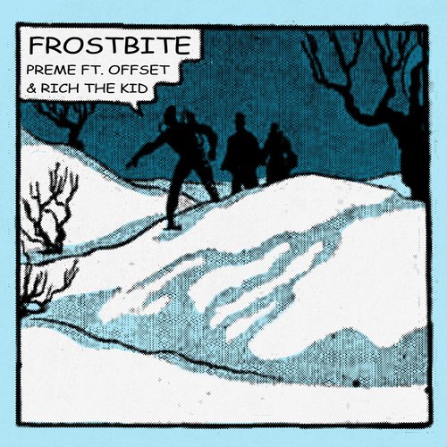 Frostbite (Remix) [feat. Offset & Rich The Kid] - Single
