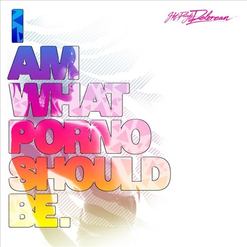 I Am What a Porno Should Be