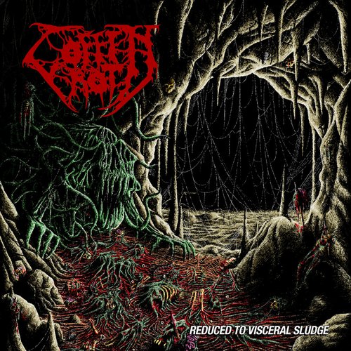 REDUCED TO VISCERAL SLUDGE