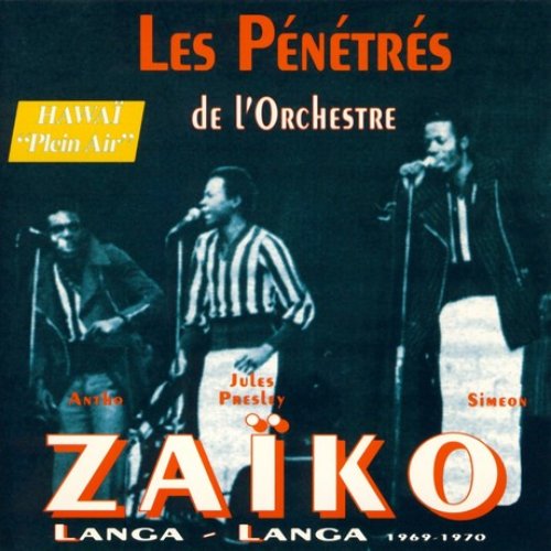 Hawaï "Plein Air" Les Pénétrés De L'orchestre Zaïko Langa Langa