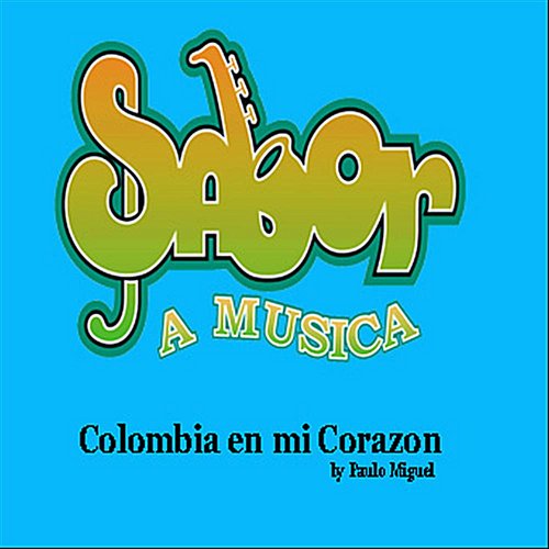 Colombia en mi corazon
