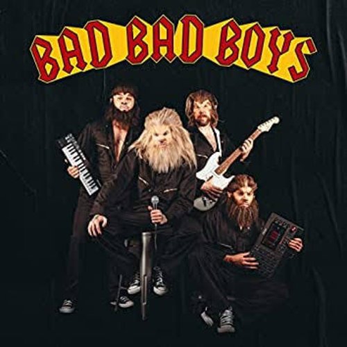 Bad Bad Boys - Single