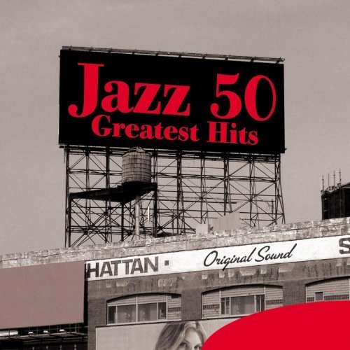 Jazz 50 Greatest Hits - Original Sound