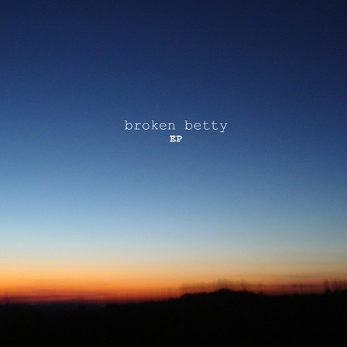 Broken Betty EP