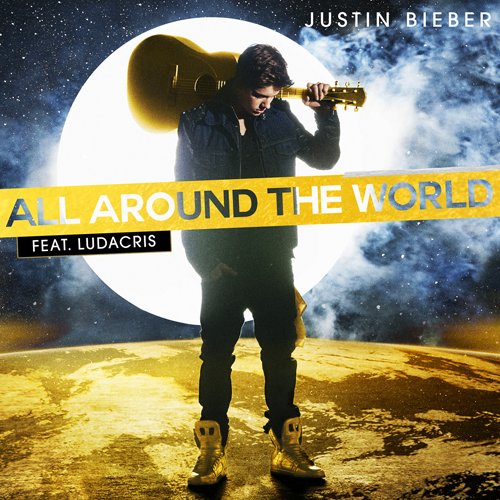 All Around The World (feat. Ludacris) - Single