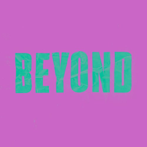 BEYOND