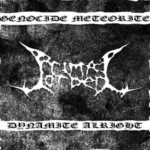 Genocide Meteorite Dynamite Alright