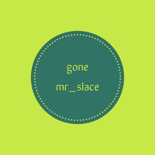 gone