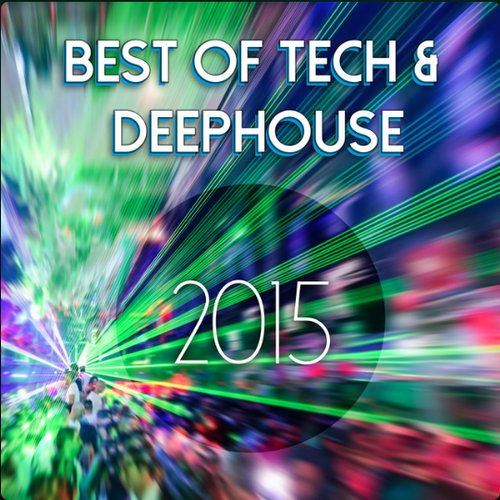 Best of Tech & Deephouse 2015