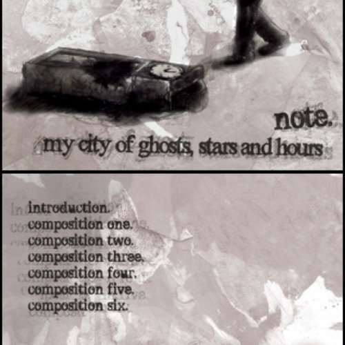 my city of ghosts, stars and hours