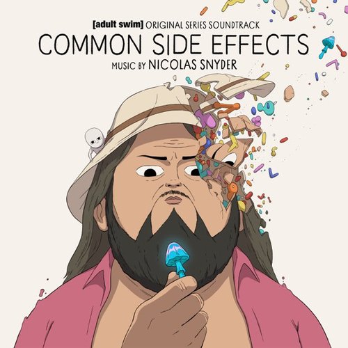 Common Side Effects (Adult Swim Original Series Soundtrack) [Explicit]