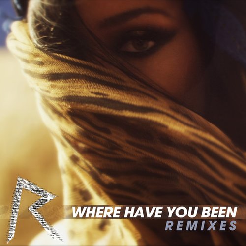 Where Have You Been (Remixes) - EP