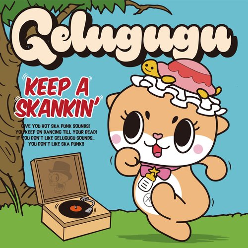 KEEP A SKANKIN'