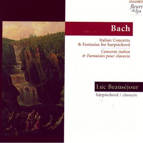 Italian Concerto and Fantasias for Harpsichord (Bach)